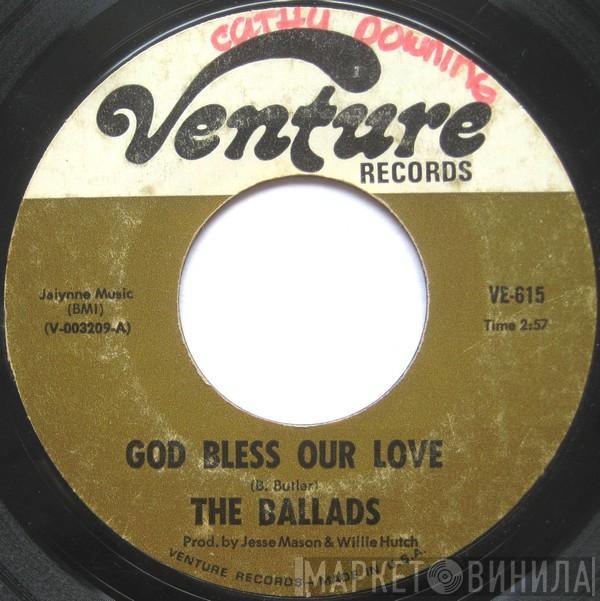  The Ballads  - God Bless Our Love / My Baby Knows How To Love Her Man
