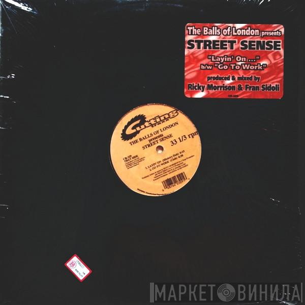 The Balls Of London - Street Sense