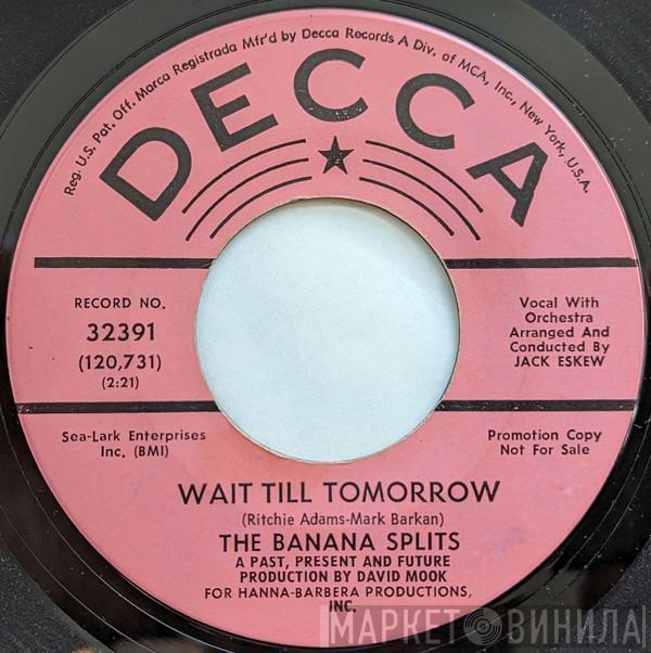 The Banana Splits - Wait Till Tomorrow/We're The Banana Splits