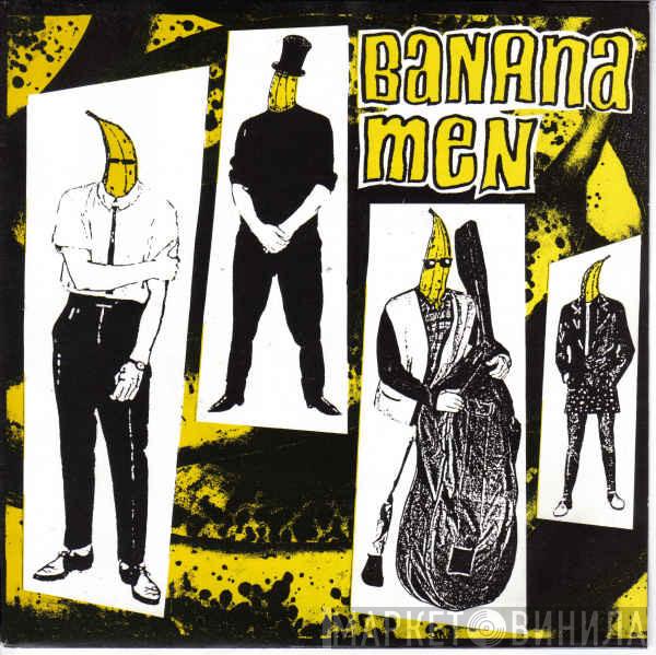The Bananamen - The Crusher