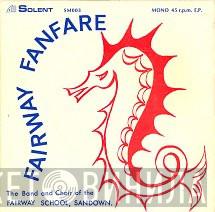 The Band And Choir Of The Fairway School, Sandown - Fairway Fanfare