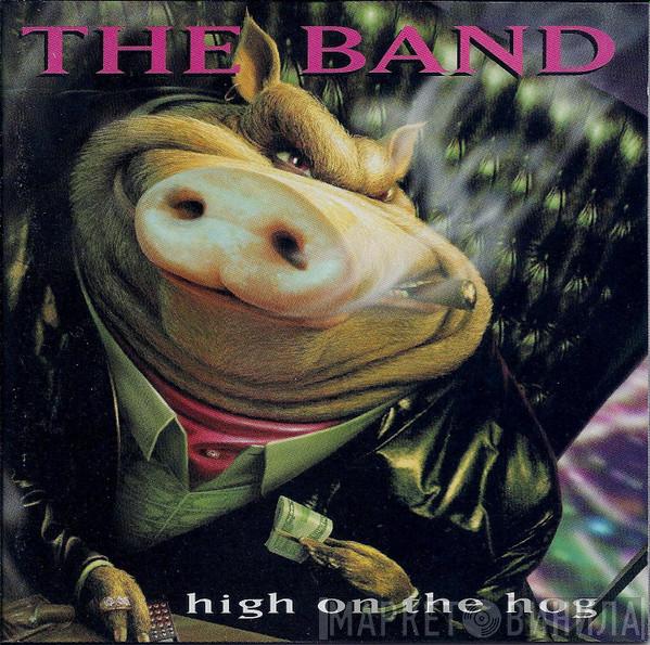  The Band  - High On The Hog