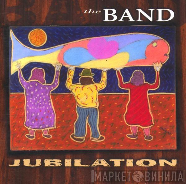  The Band  - Jubilation