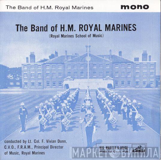 The Band Of H.M. Royal Marines (Royal Marines School Of Music) - The Band Of H.M. Royal Marines