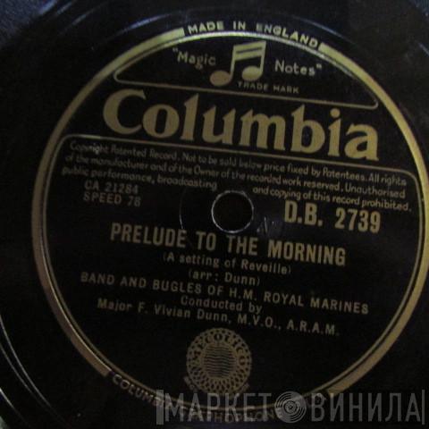 The Band Of HM Royal Marines, Vivian Dunn - Prelude To The Morning/Sunset