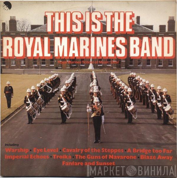 The Band Of HM Royal Marines - This Is The Royal Marines Band