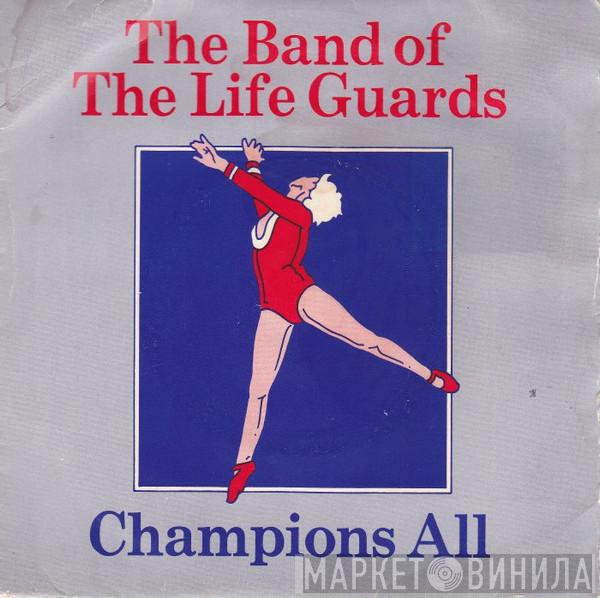 The Band Of The Life Guards - Champions All