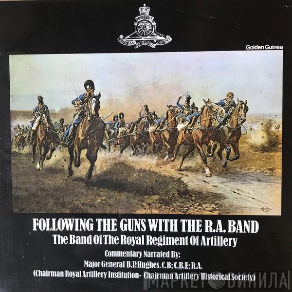 The Band Of The Royal Artillery - Following The Guns With The R.A. Band (1716-1815)
