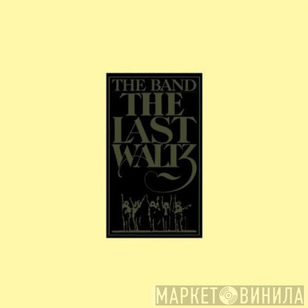  The Band  - The Last Waltz