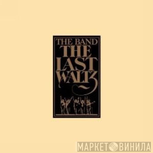  The Band  - The Last Waltz