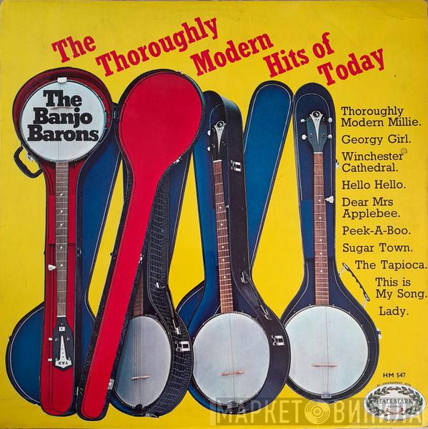 The Banjo Barons - The Throroughly Modern Hits Of Today
