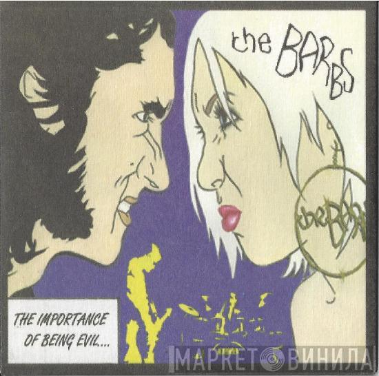 The Barbs - The Importance Of Being Evil