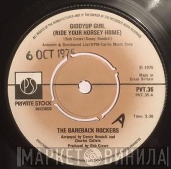 The Bareback Rockers - Giddyap Girl (Ride Your Horsey Home)