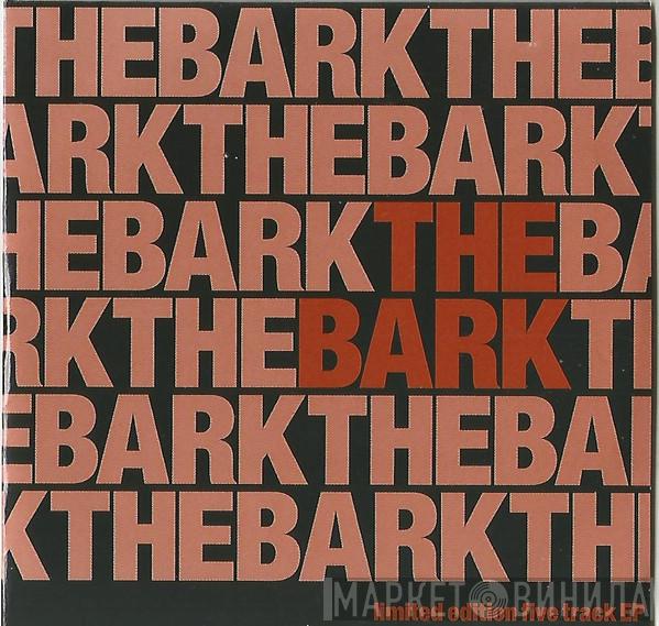 The Bark - Moja Soul Patrol