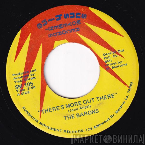 The Barons - There's More Out There