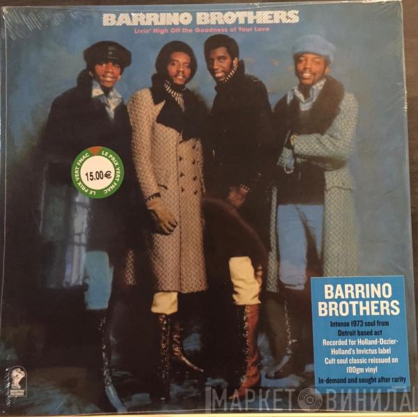 The Barrino Brothers - Livin' High Off The Goodness Of Your Love