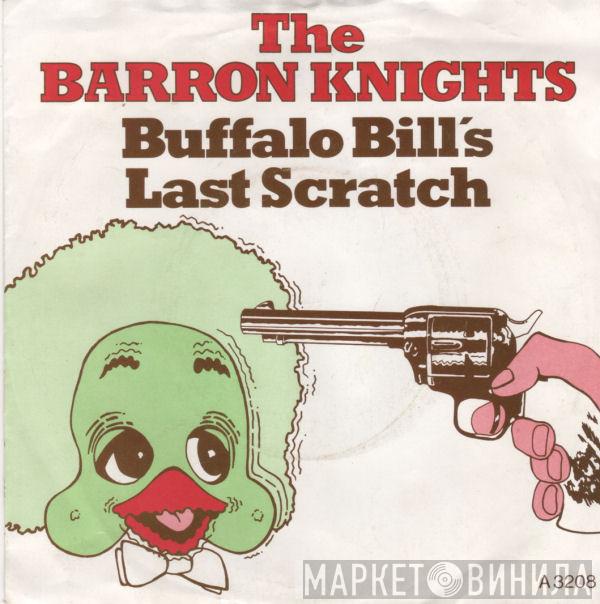 The Barron Knights - Buffalo Bill's Last Scratch