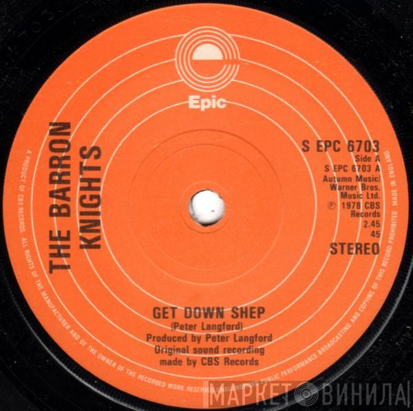 The Barron Knights - Get Down Shep