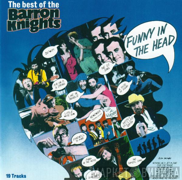The Barron Knights - The Best Of The Barron Knights (Funny In The Head)