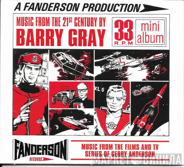 The Barry Gray Orchestra - Music From The 21st Century By Barry Gray / The Music Of Barry Gray Vol. 2