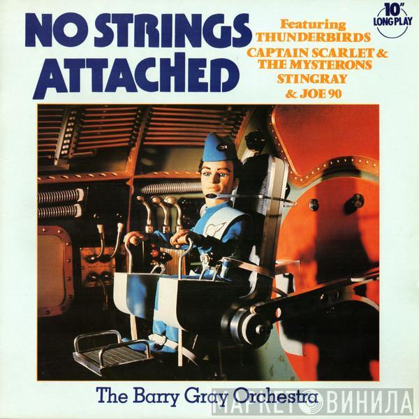 The Barry Gray Orchestra - No Strings Attached