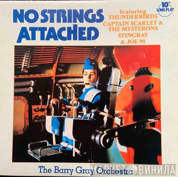 The Barry Gray Orchestra - No Strings Attached