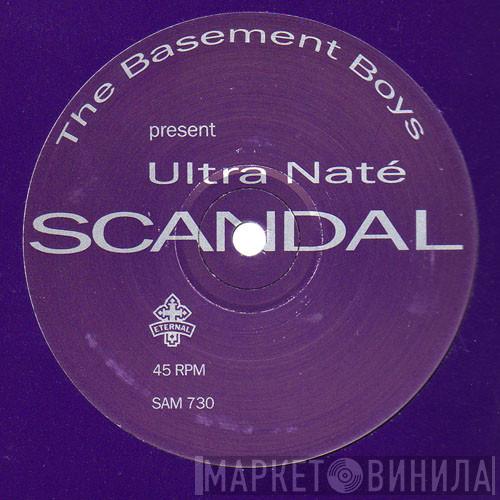 The Basement Boys, Ultra Naté - Scandal
