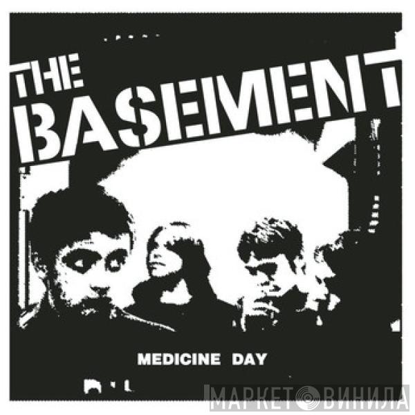 The Basement - Medicine Day