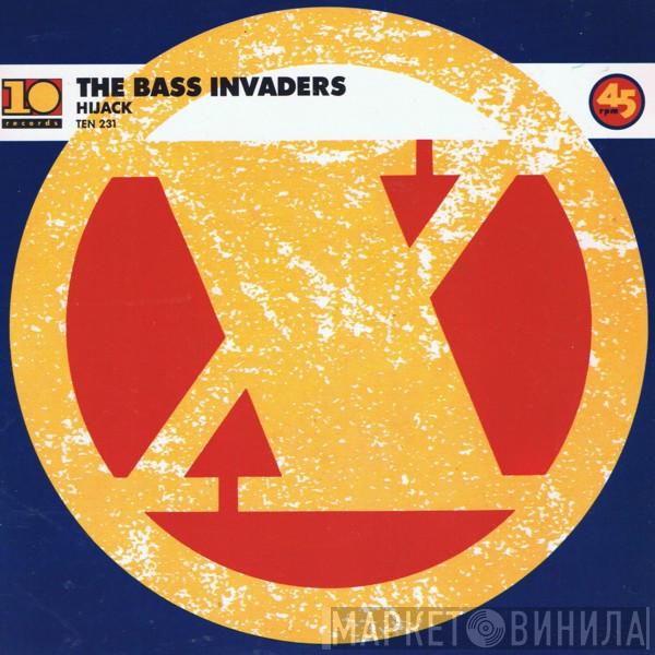 The Bass Invaders - Hijack