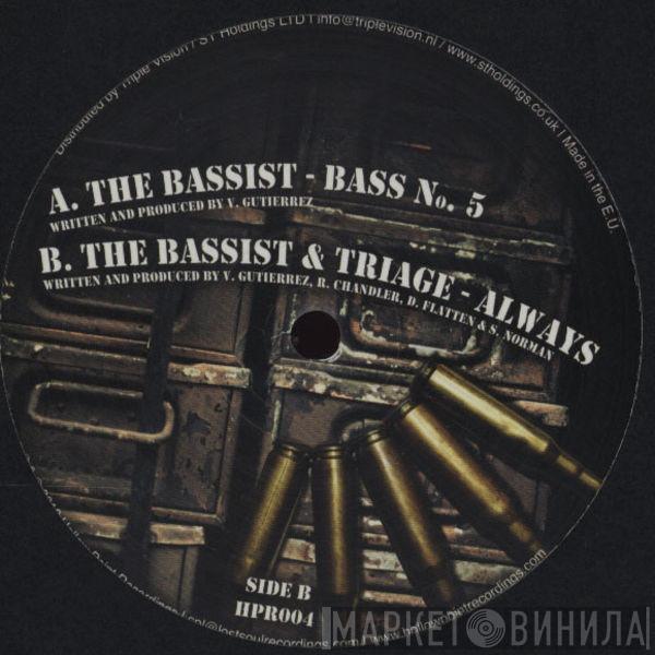 The Bassist, Triage  - Bass No. 5