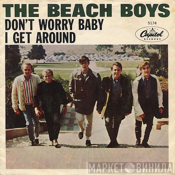  The Beach Boys  - Don't Worry Baby / I Get Around