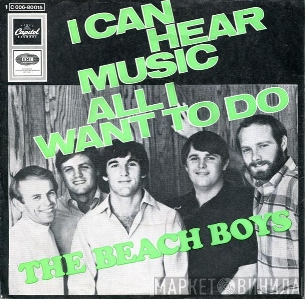  The Beach Boys  - I Can Hear Music / All I Want To Do