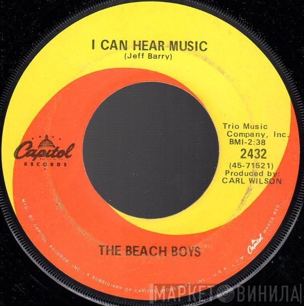  The Beach Boys  - I Can Hear Music / All I Want To Do