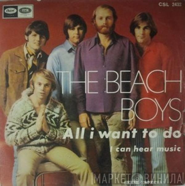  The Beach Boys  - All I Want To Do