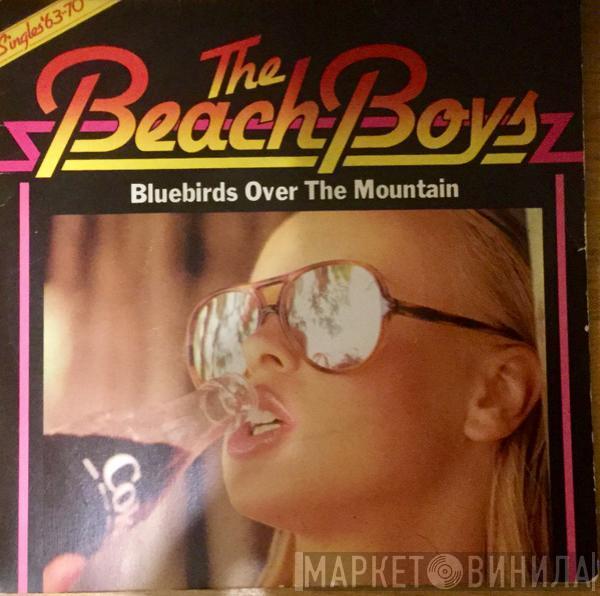  The Beach Boys  - Bluebirds Over The Mountain