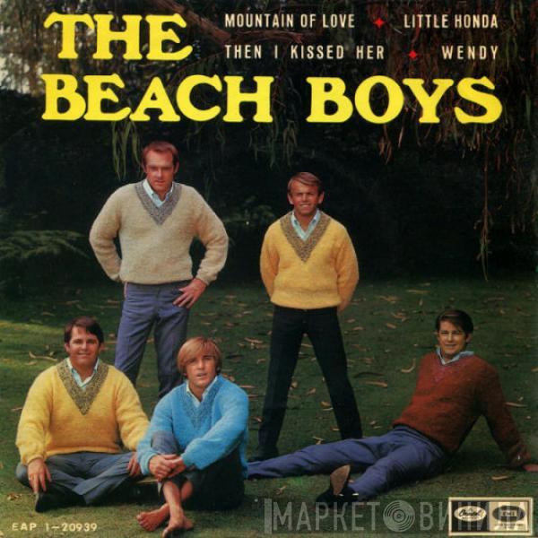 The Beach Boys - Mountain Of Love / Little Honda / Then I Kissed Her / Wendy