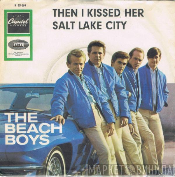 The Beach Boys - Then I Kissed Her / Salt Lake City