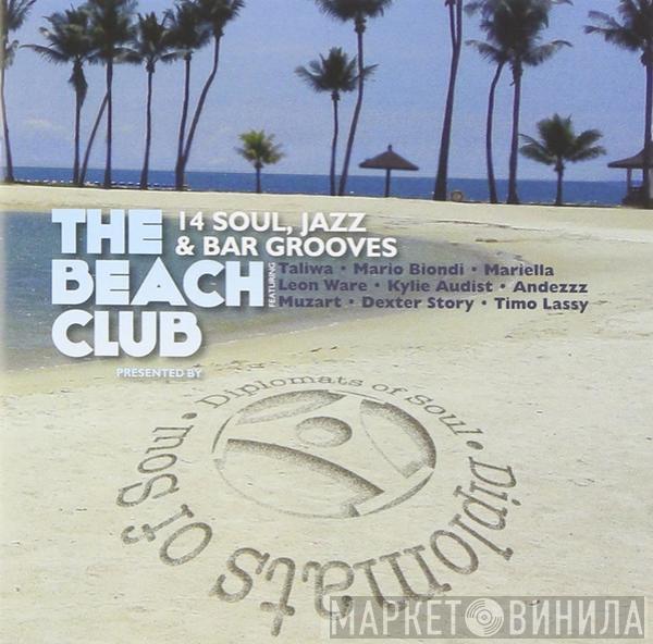  - The Beach Club 14 Soul, Jazz & Bar Grooves Presented By Diplomats Of Soul