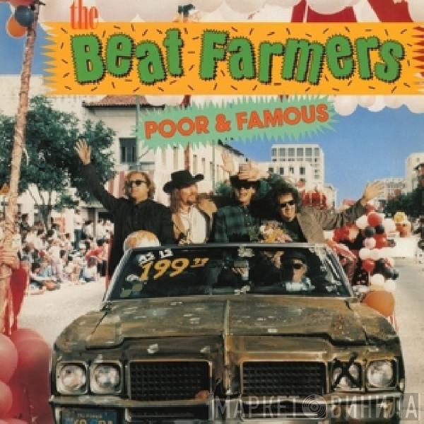 The Beat Farmers - Poor & Famous