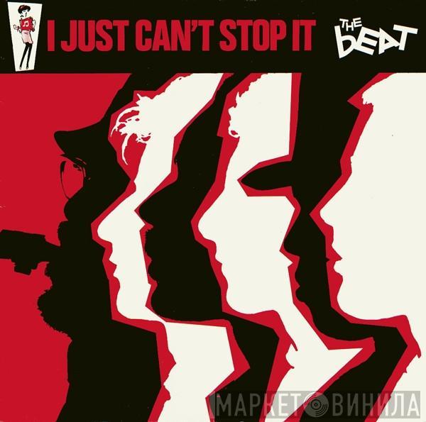 The Beat  - I Just Can't Stop It