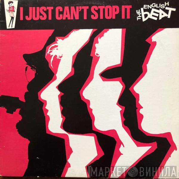  The Beat   - I Just Can't Stop It