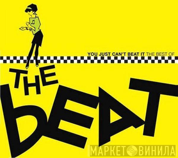 The Beat  - You Just Can't Beat It (The Best Of The Beat)