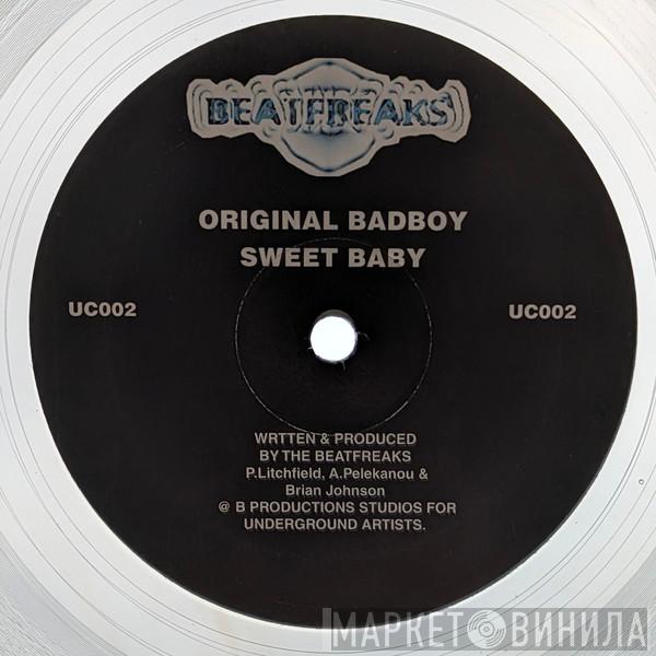 The Beatfreaks  - Original Badboy / Sweet Baby