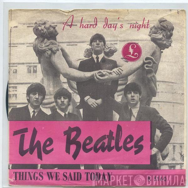  The Beatles  - A Hard Day's Night / Things We Said Today