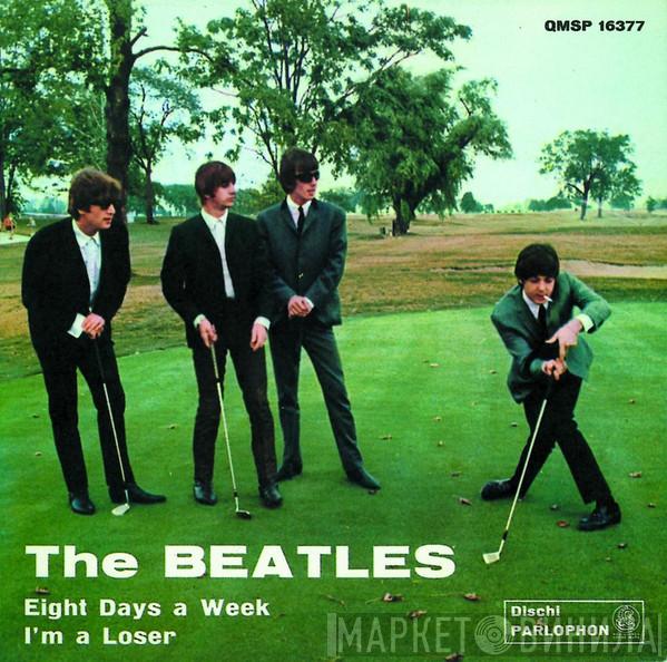  The Beatles  - Eight Days A Week / I'm A Loser
