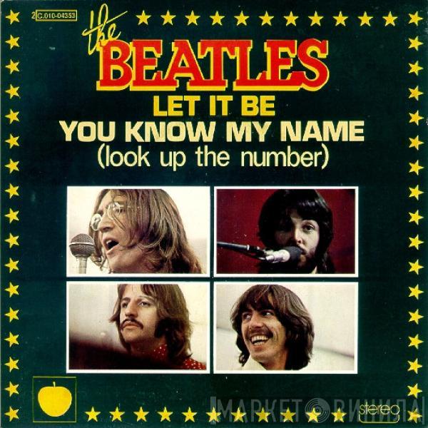  The Beatles  - Let It Be / You Know My Name (Look Up The Number)