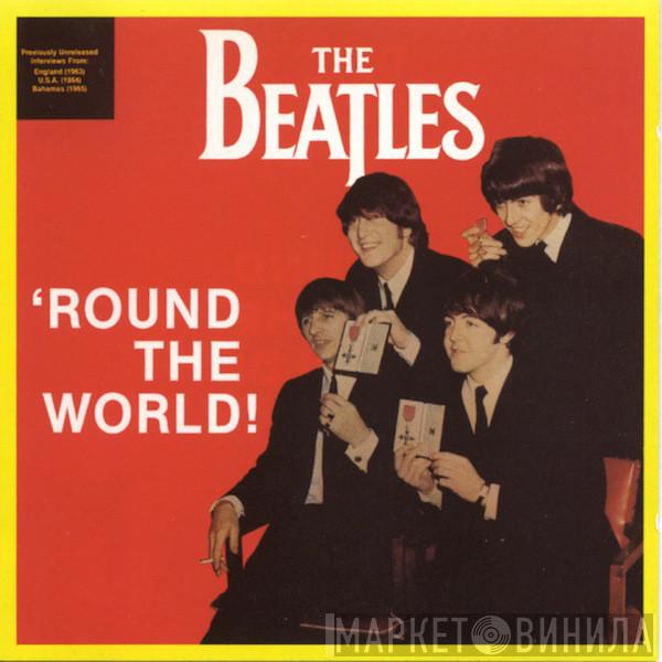 The Beatles - 'Round The World!