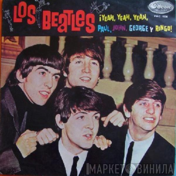  The Beatles  - ¡Yeah, Yeah, Yeah, Paul, John, George Y Ringo!