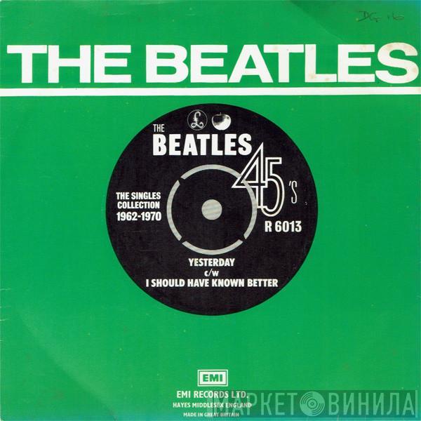  The Beatles  - Yesterday c/w I Should Have Known Better