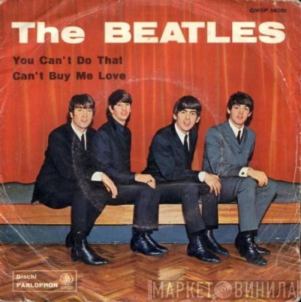  The Beatles  - You Can't Do That / Can't Buy Me Love